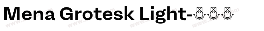 Mena Grotesk Light字体转换